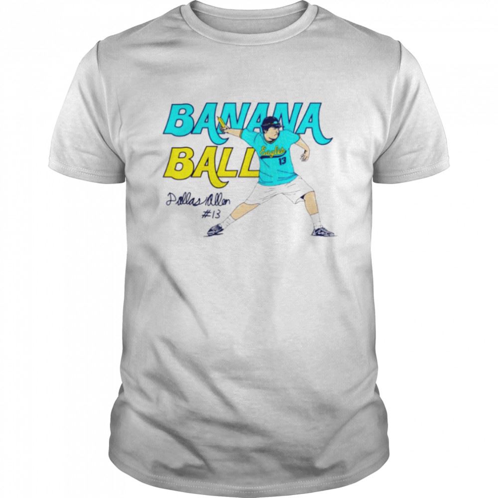 Gifts Dallas Allens Banana Ball Shirt 