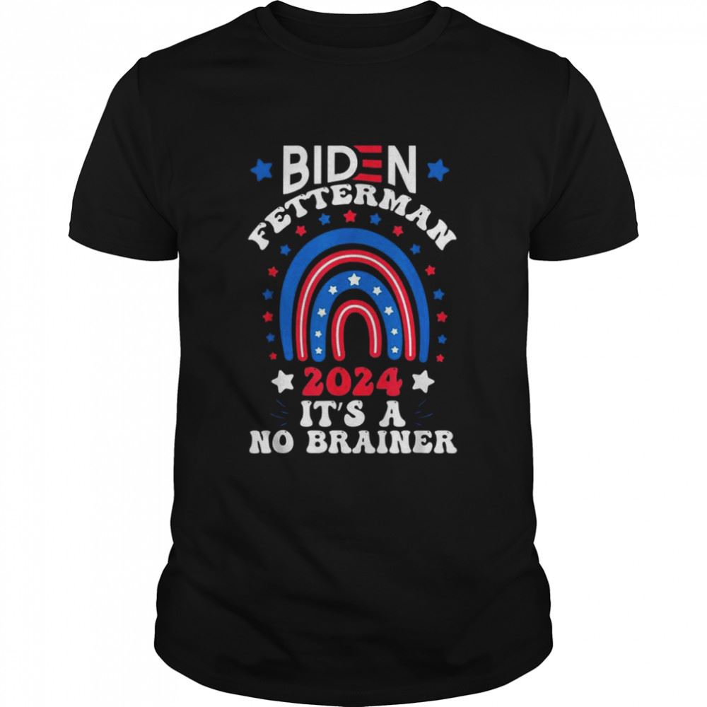 Amazing Joe Biden Fetterman 2024 Its A No Brainer Political Fjb Men_s T-shirt 