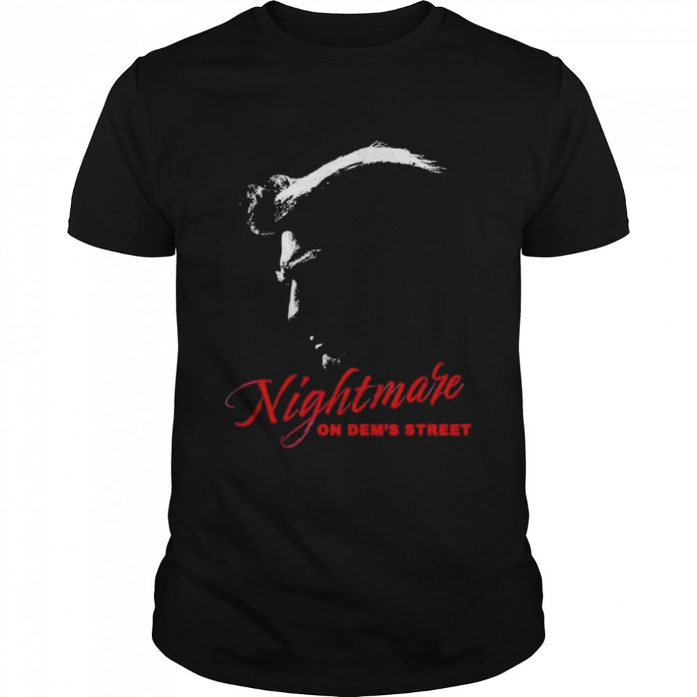 Awesome Nightmare On Dems Street Trump The Democrat Destroyer T-shirt 