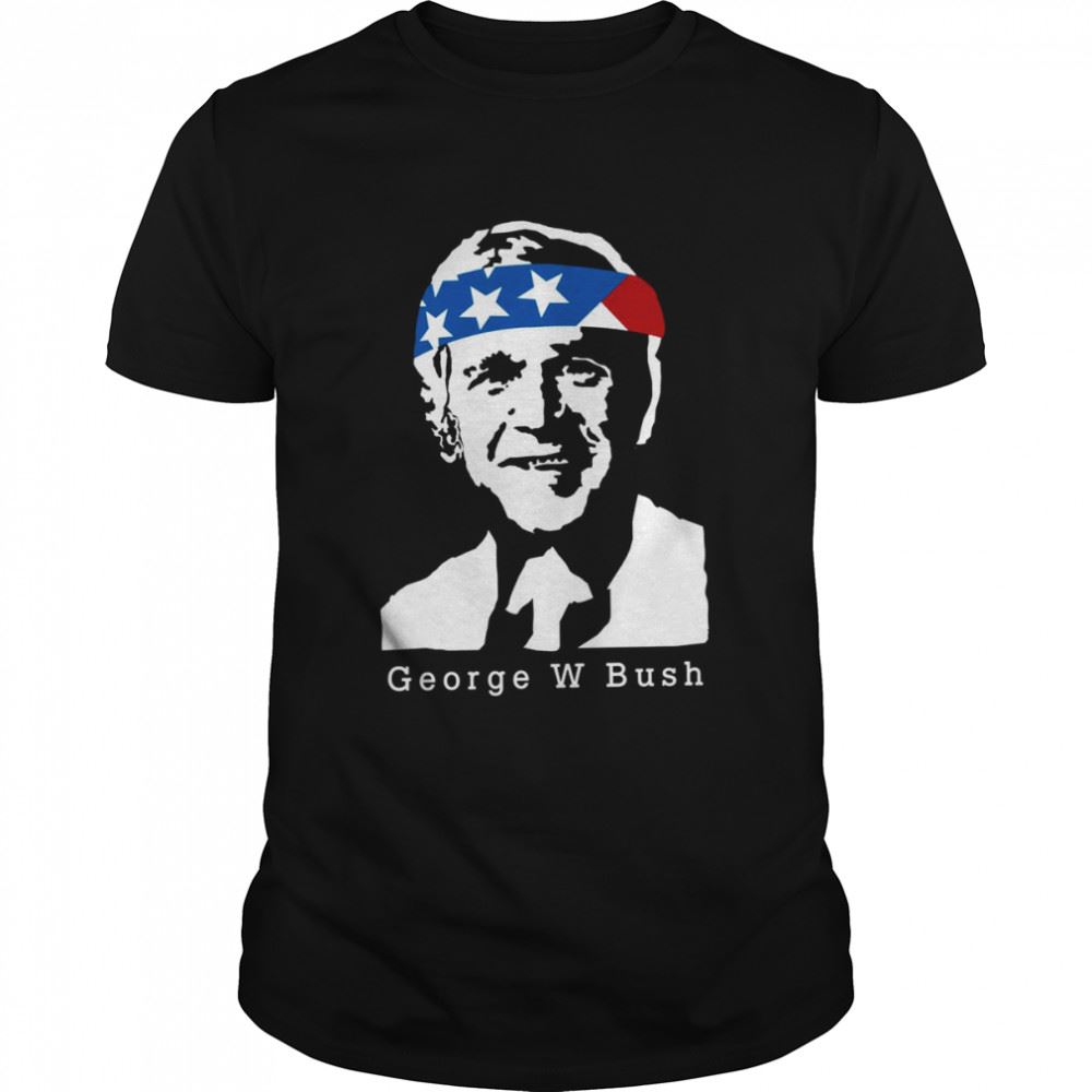 Promotions President George W Bush American Patriot Vintage Shirt 