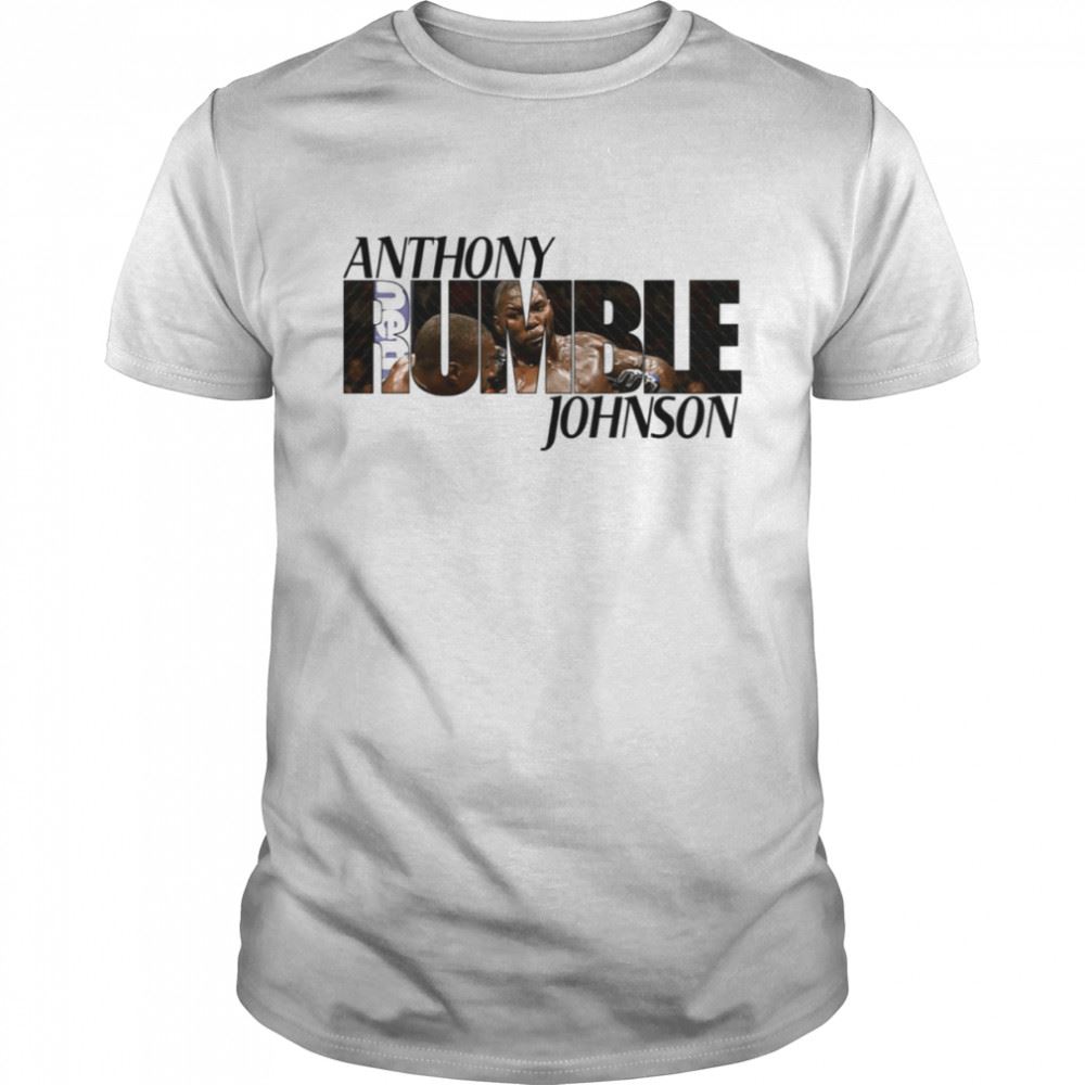 Promotions Rumble Johnson Athony Johnson Shirt 