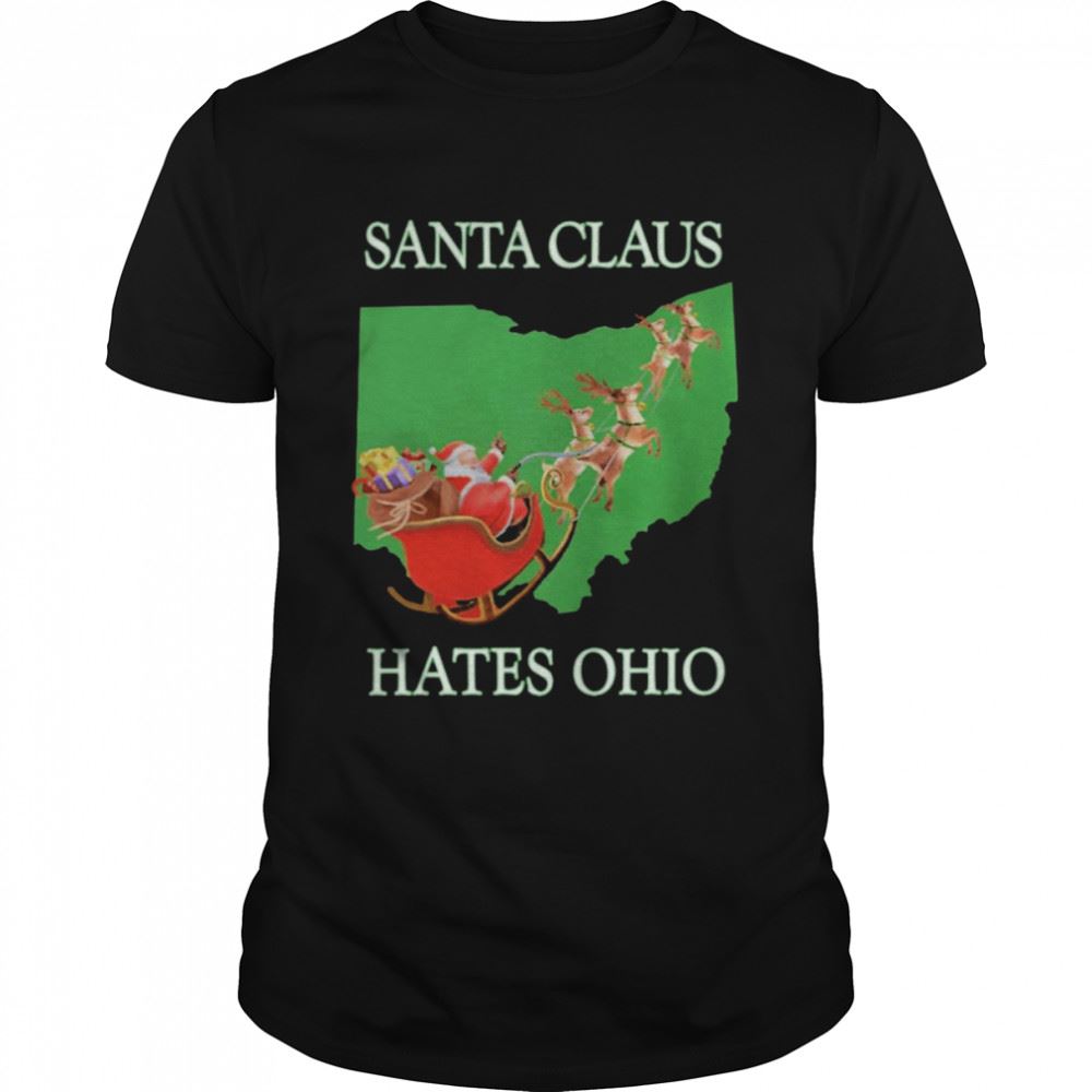 Best Santa Claus Hates Ohio Ugly Christmas T-shirt 