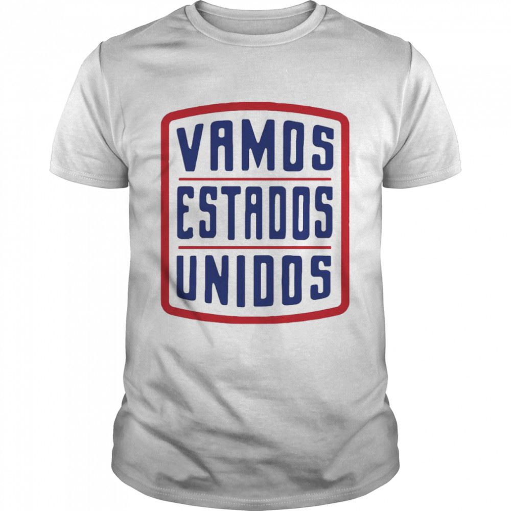 Happy Vamos Estados Unidos Shirt 