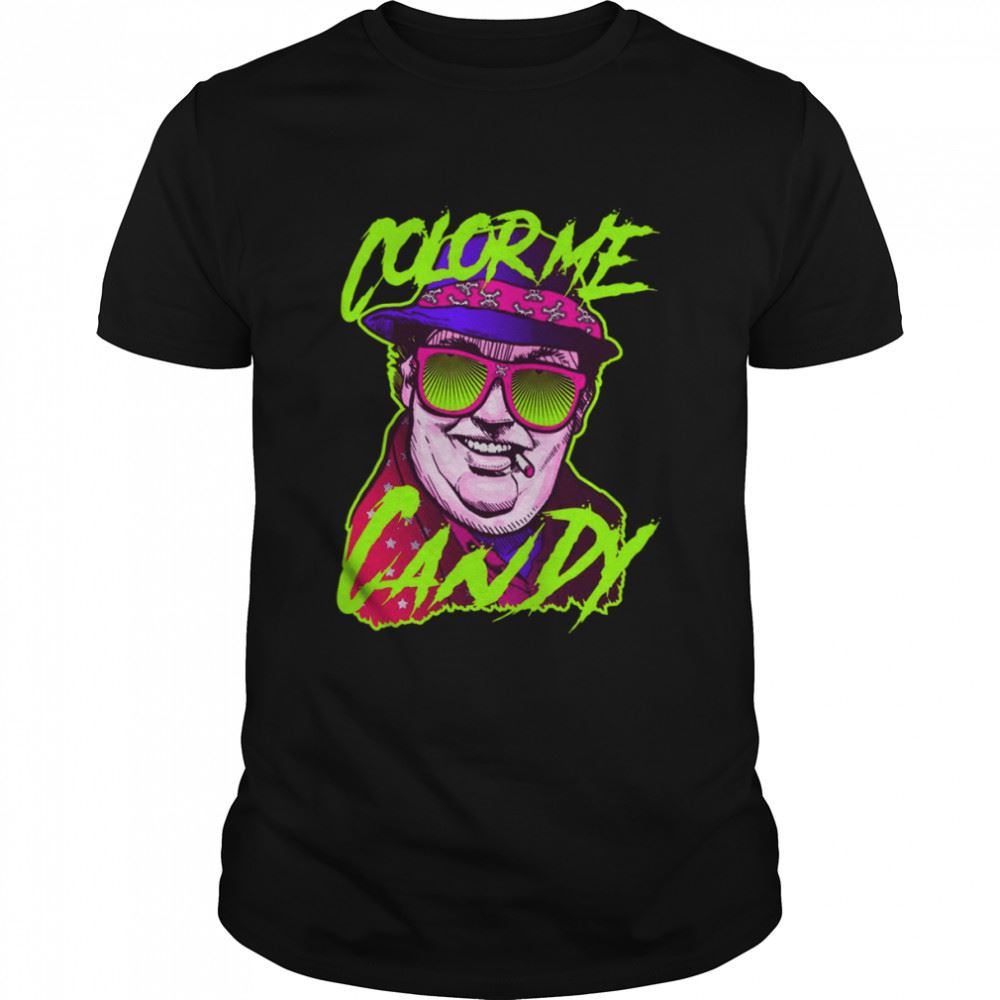 Interesting Color Me Candy Uncle Buck Shirt 