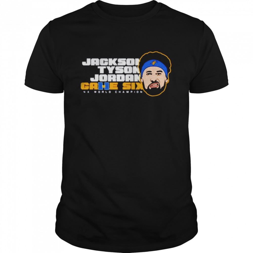 Great Game Six Klay 2022 Jackson Tyson Jordan Shirt 