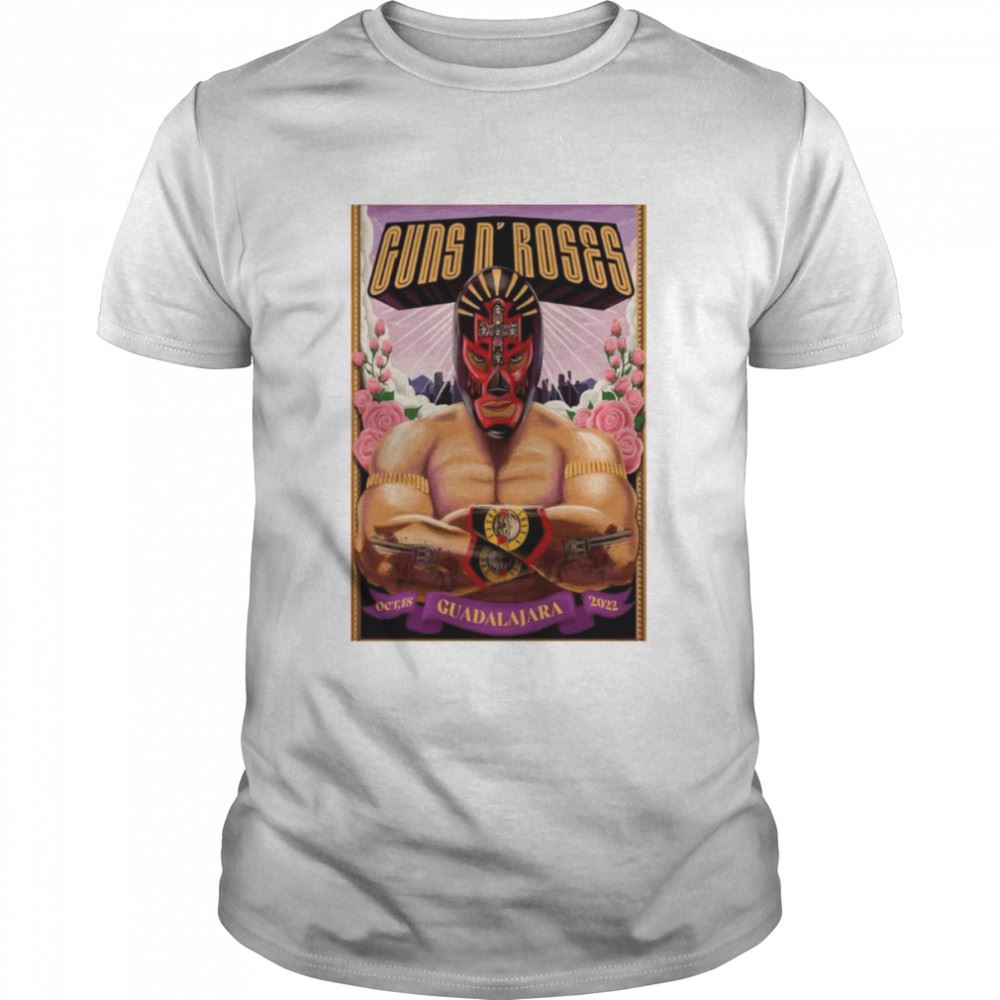 Great Guns N Roses Estadio Akron Guadalajara Mx 2022 Poster Shirt 