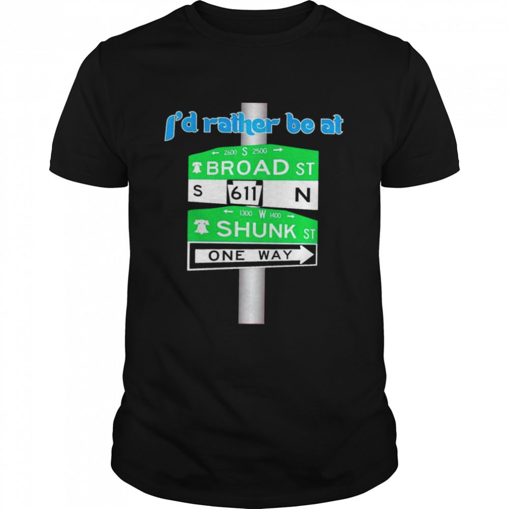 Happy Id Rather Be At Broad And Shunk Shirt 