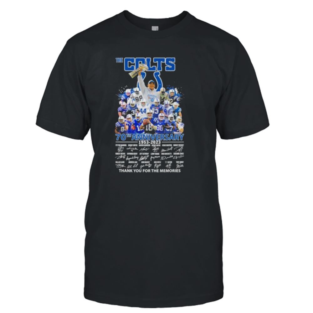 Gifts The Colts 70th Anniversary 1953 2023 Thank You For The Memories Signatures Shirt 