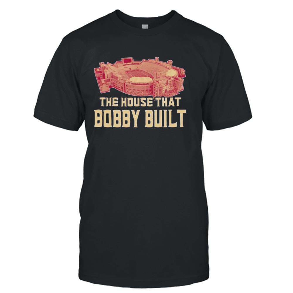 Special The House That Bobby Built Florida State Seminoles Shirt 