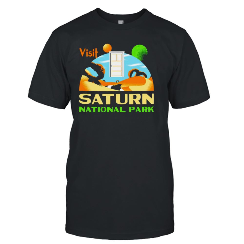 Gifts Visit Saturn National Park Shirt 