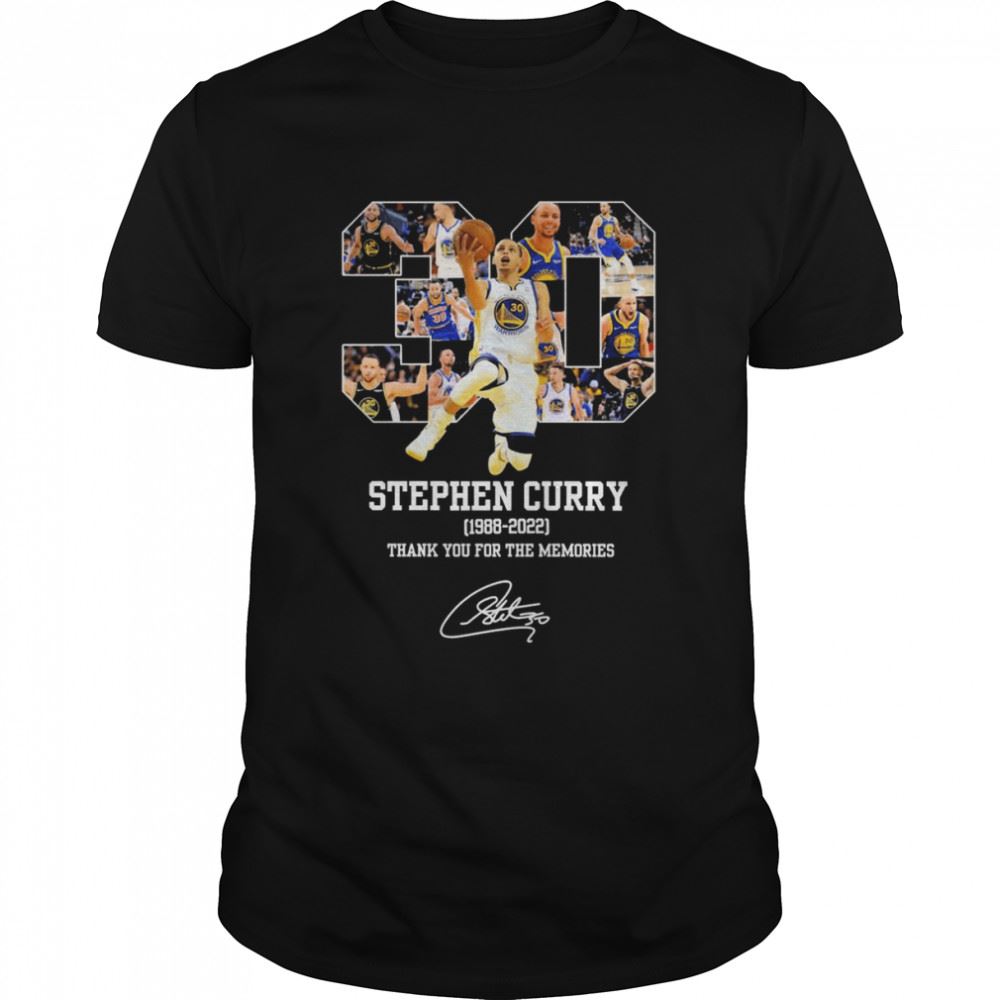 Attractive 30 Stephen Curry 1988-2022 Signatures Thank You For The Memories Shirt 