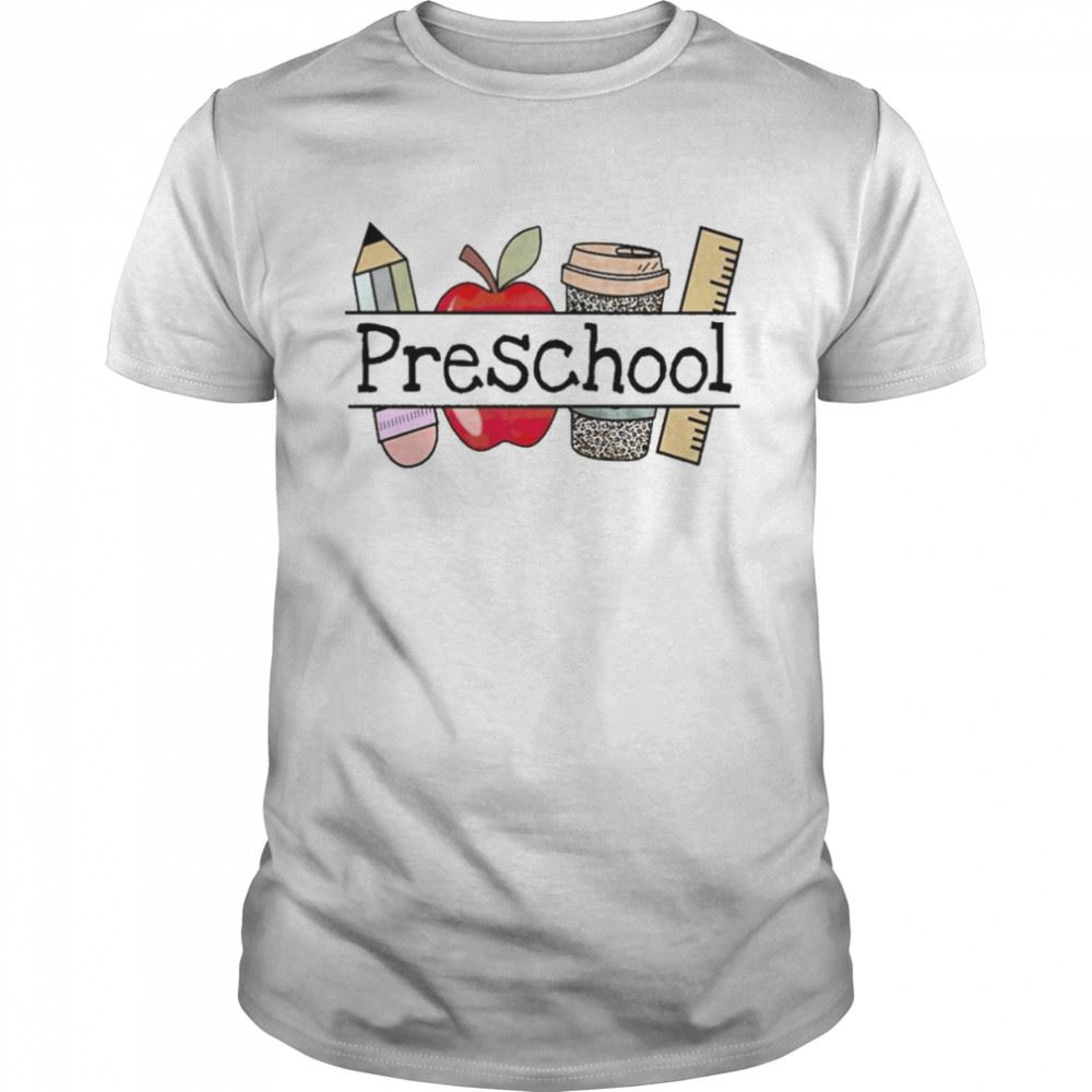 Limited Editon Apple Coffee Pencil Preschool Teacher Shirt 