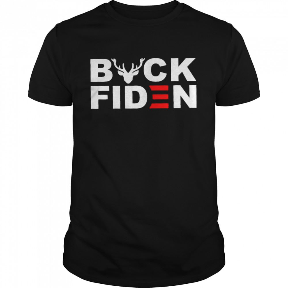 Special Buck Fiden Shirt 