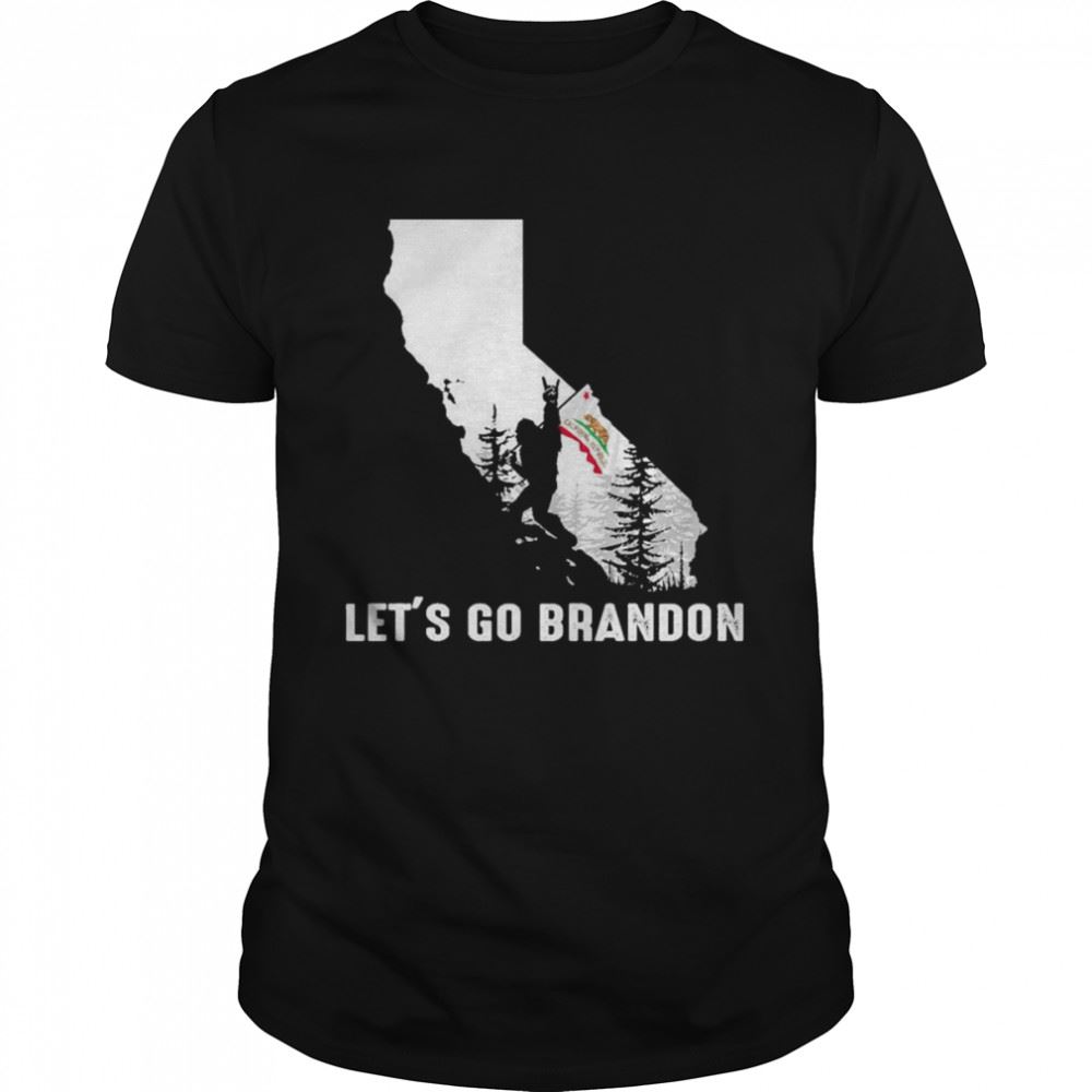 Gifts California America Bigfoot Lets Go Brandon Shirt 