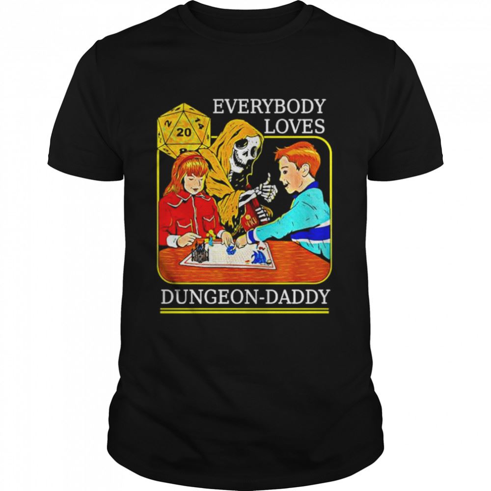 Attractive Everybody Loves Dungeon Daddy Shirt 