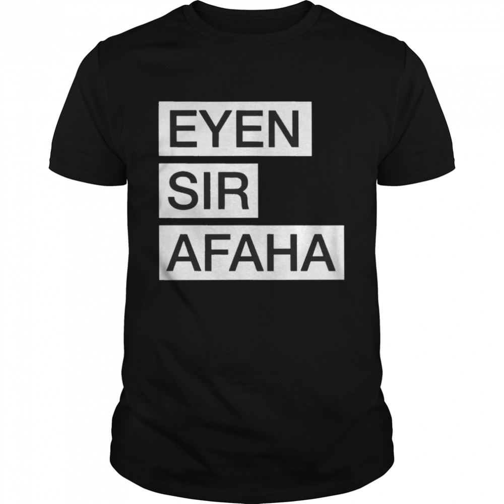 Gifts Eyen Sir Afaha Shirt 