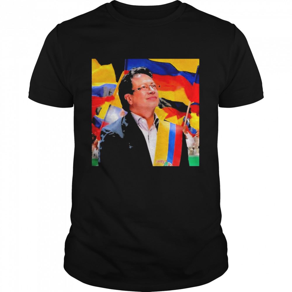 Promotions Gustavo Petro Wins Colombias First Leftist President T-shirt 