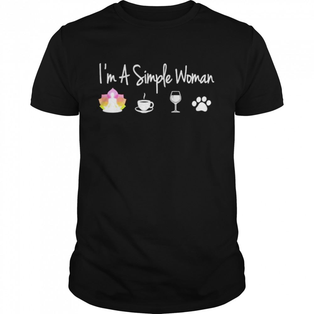 Limited Editon Im A Simple Woman Shirt 