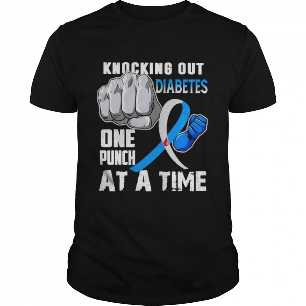 Promotions Knocking Out Diabetes One Punch At A Time Shirt 