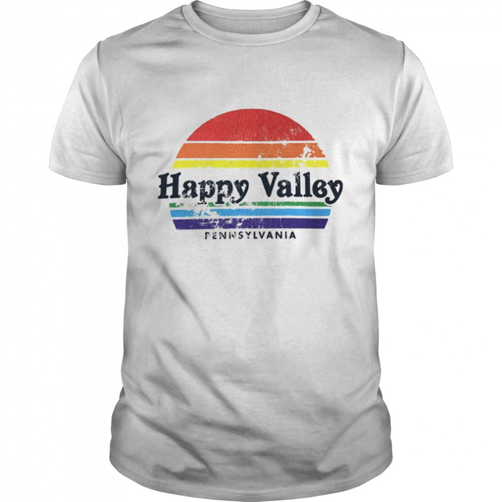 Gifts League Happy Valley Pennsylvania Vintage Shirt 