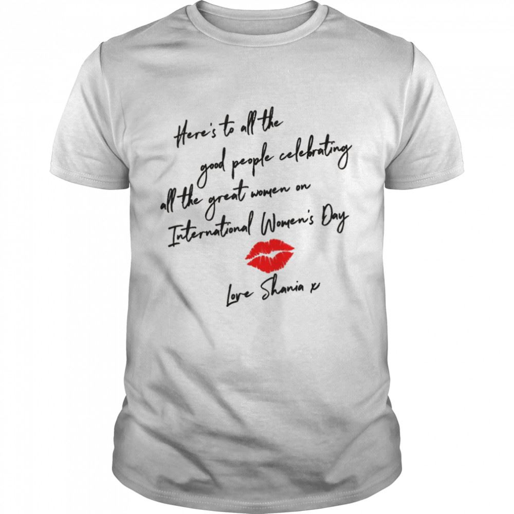 Gifts Love From Shania Twain Shirt 