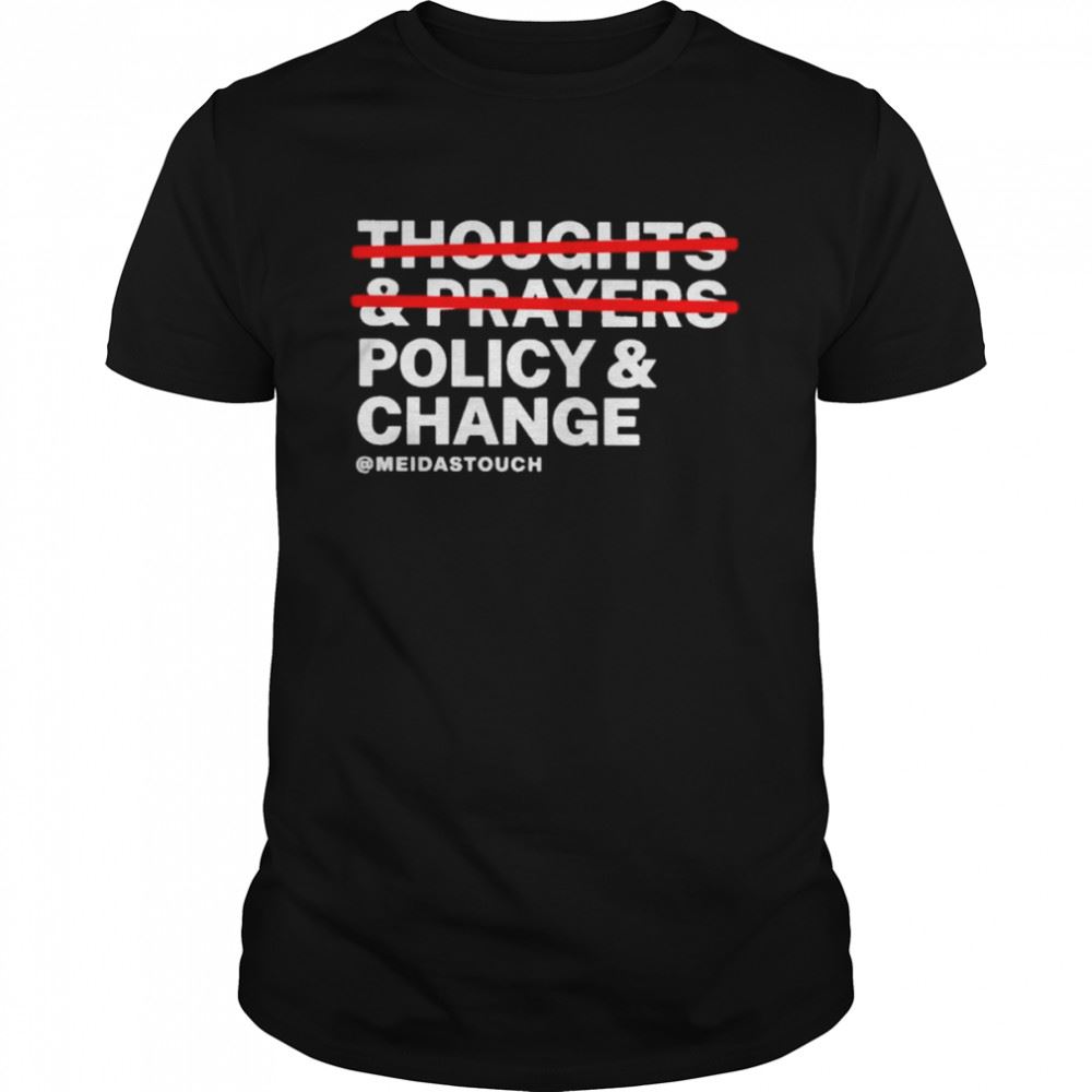 Promotions Meidas Ceejay Policy Change Shirt 