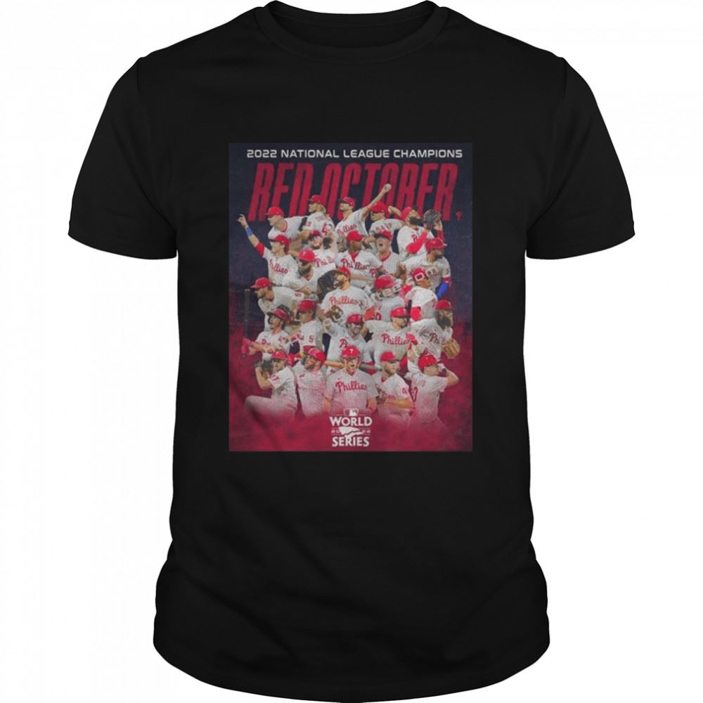 Special Red October Philadelphia Phillies Team 2022 National League Champions Shirt 