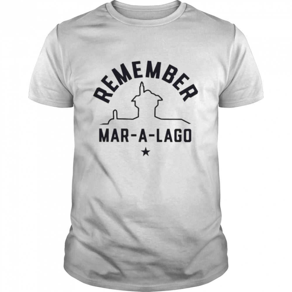 Happy Remember Mar-a-lago Shirt 
