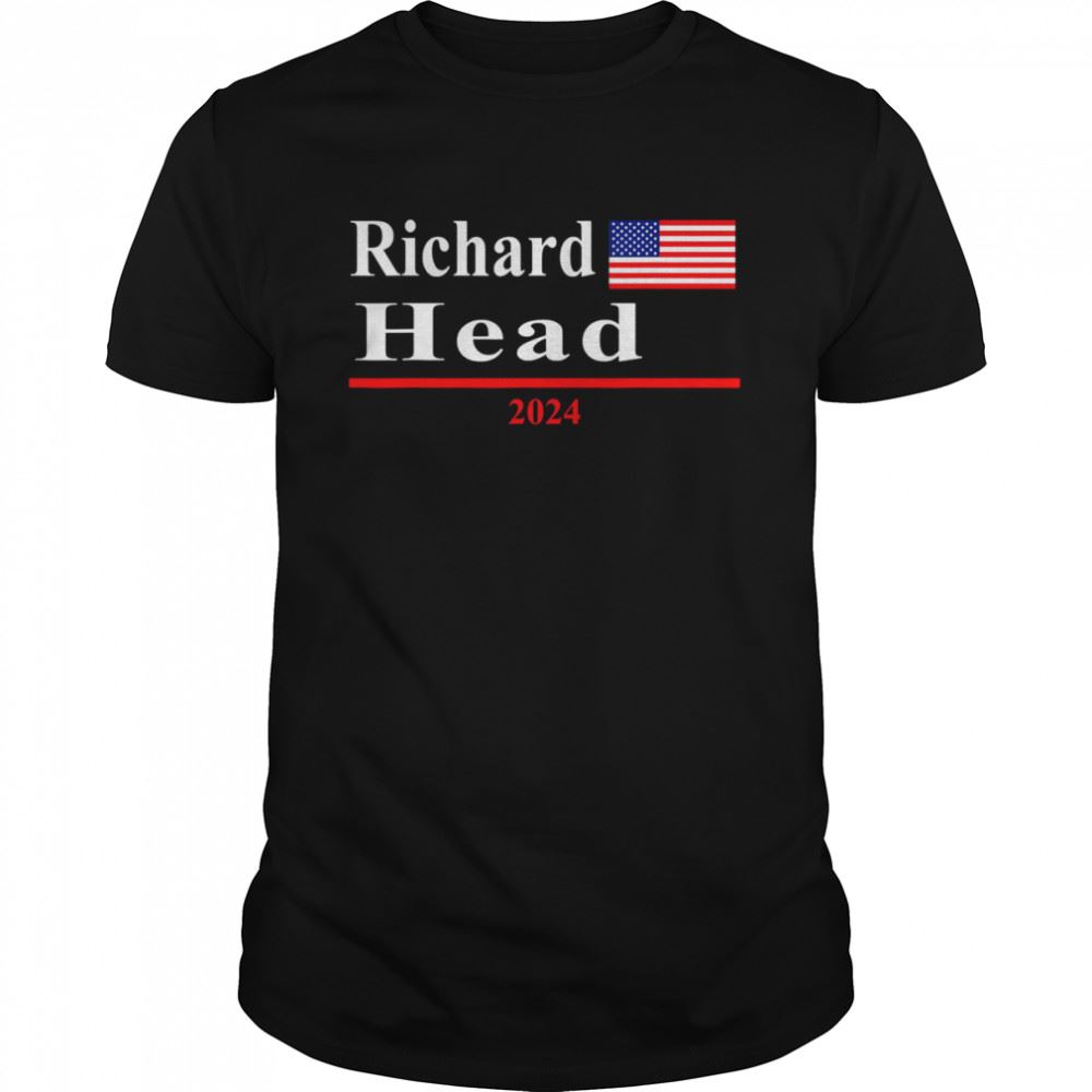 Gifts Richard Head Presidential Election 2024 Parody Shirt 