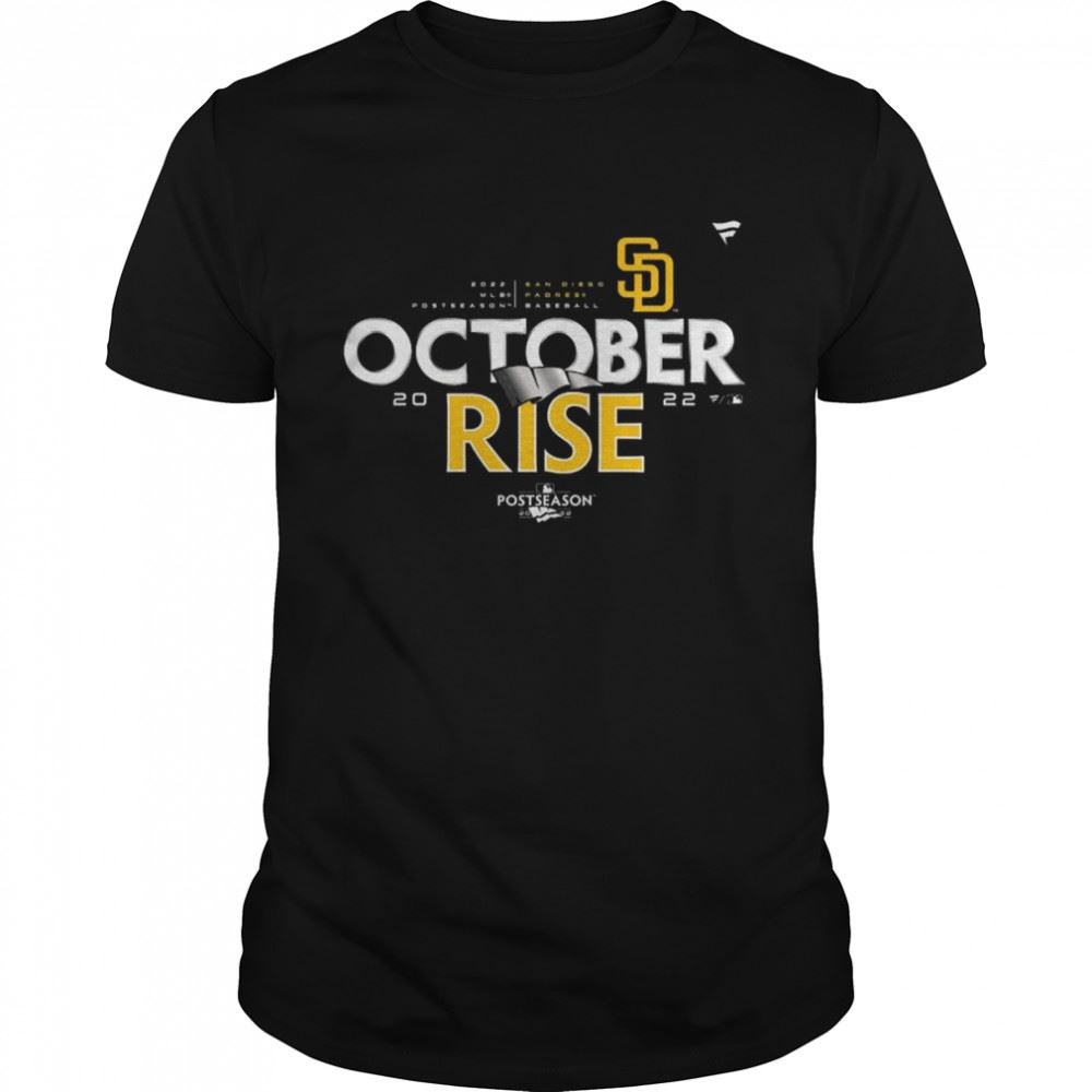 Awesome San Diego Padres 2022 Postseason October Rise Tee Shirt 