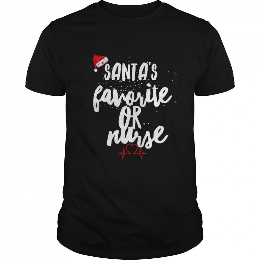 Awesome Santas Favorite Or Nurse Christmas T-shirt 