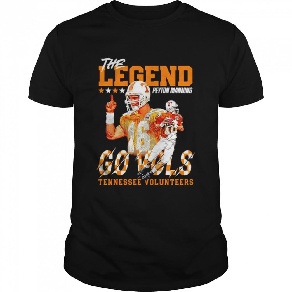 Attractive Tennessee Volunteers The Legend Peyton Manning Go Vols Shirt 