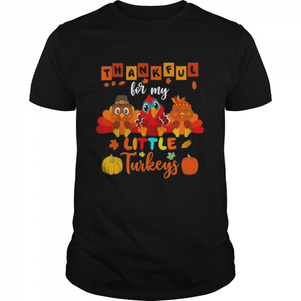 Special Thankful For My Little Turkey Teacher Thanksgiving 2022 Shirt 