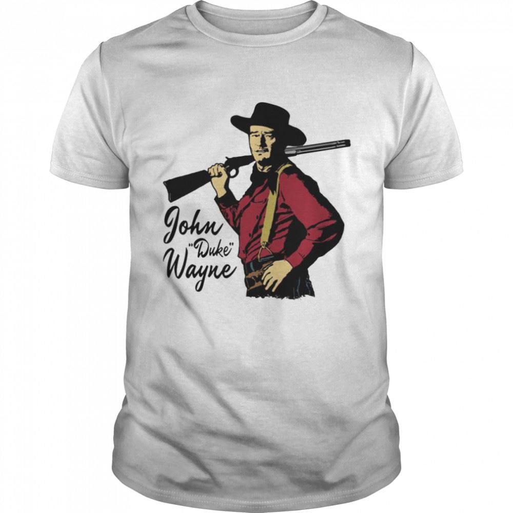 Attractive The Grit Retro Portrait John Wayne The Duke Shirt 