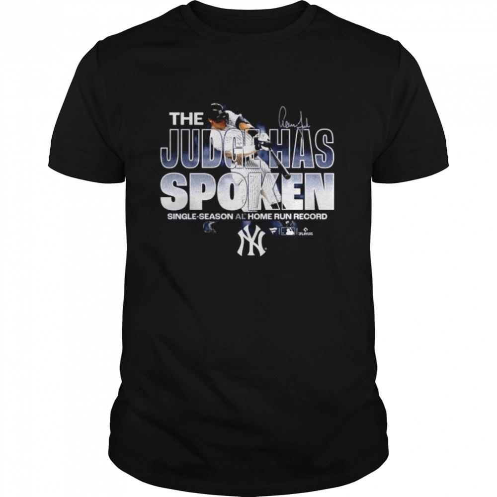 Limited Editon The Judge Has Spoken Single Season Al Home Run Record Yankees Signatures Shirt 