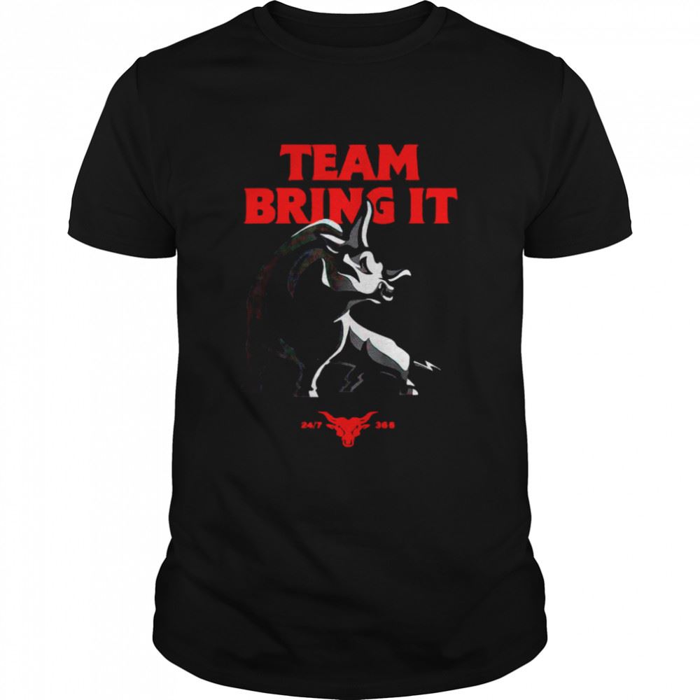 Awesome The Rock Team Bring It Shirt 