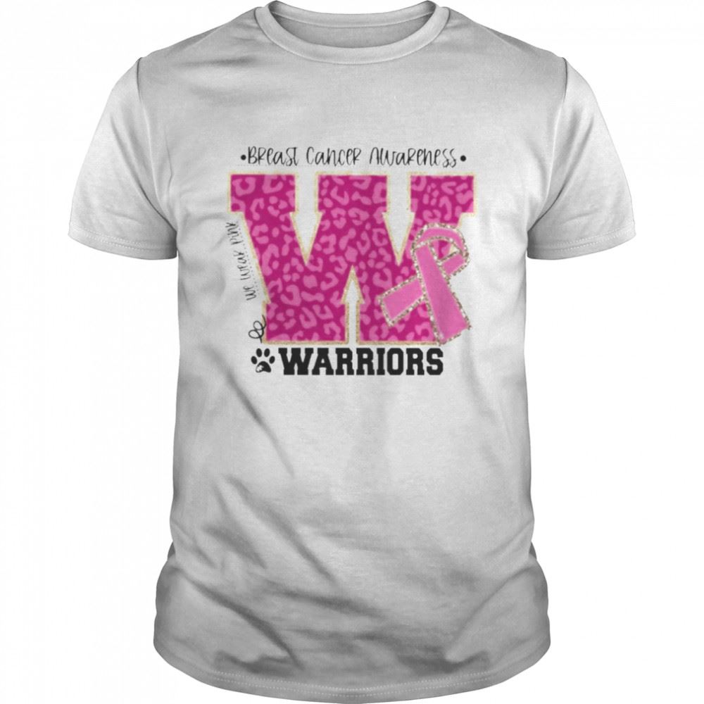 Special We Wear Pink Breast Cancer Awareness Warriors Football Shirt 