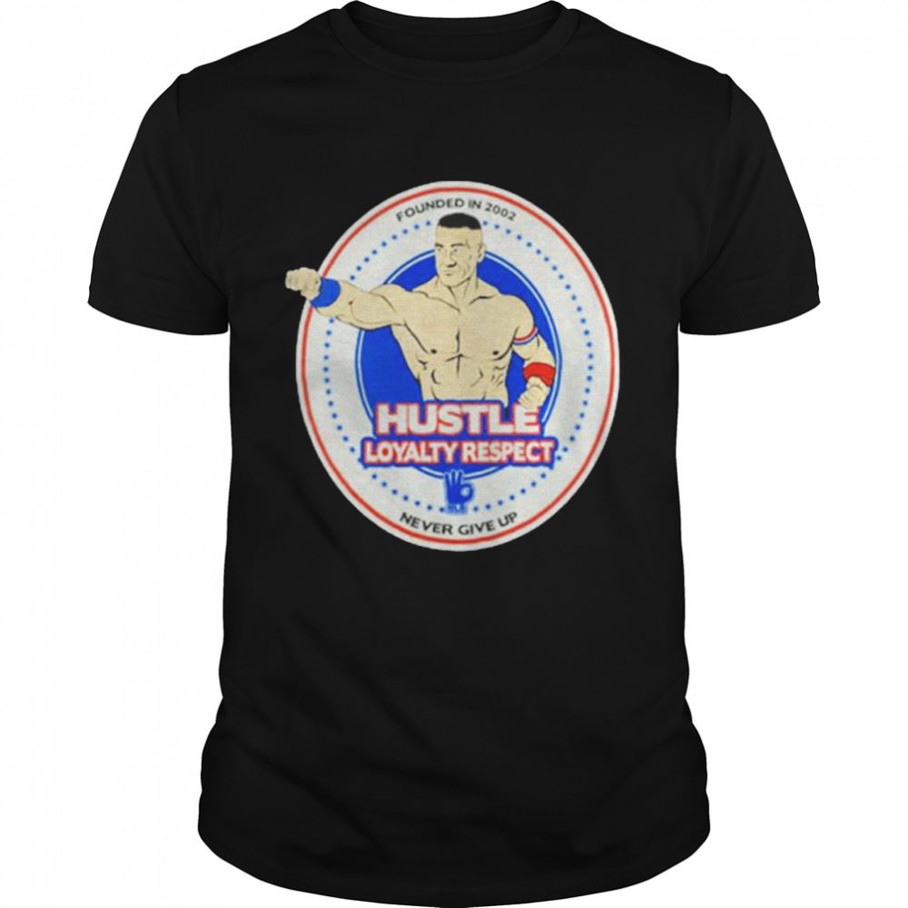 Promotions Wwe John Cena Hustle Loyalty Respect Shirt 