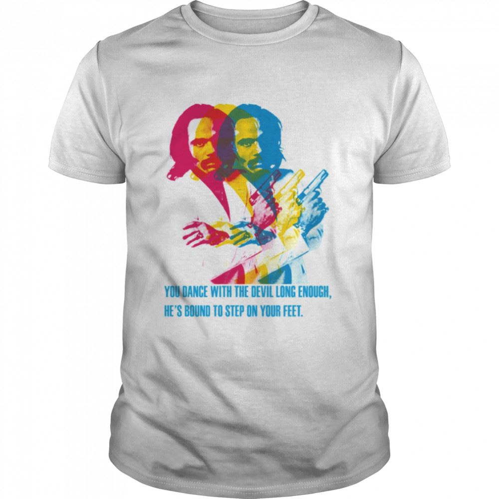 Attractive You Dance With The Devil Superfly Shirt 