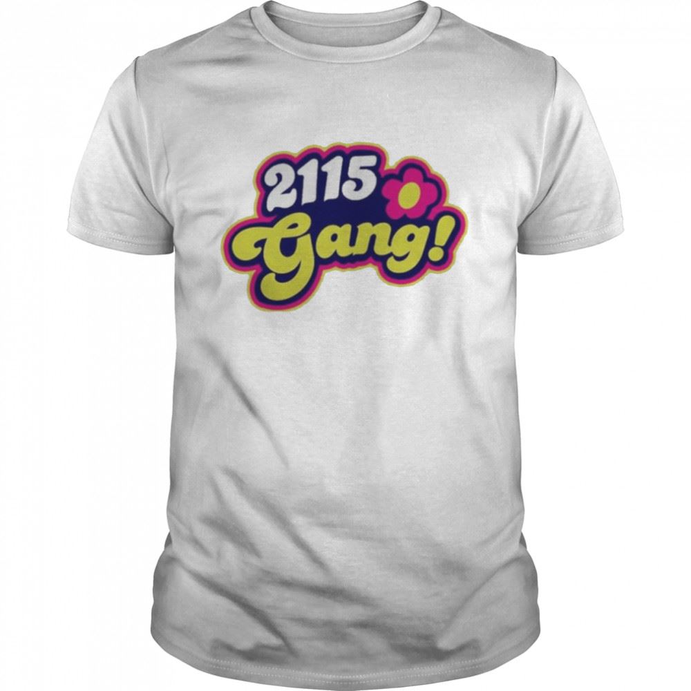 Amazing 2115 Gang Shirt 