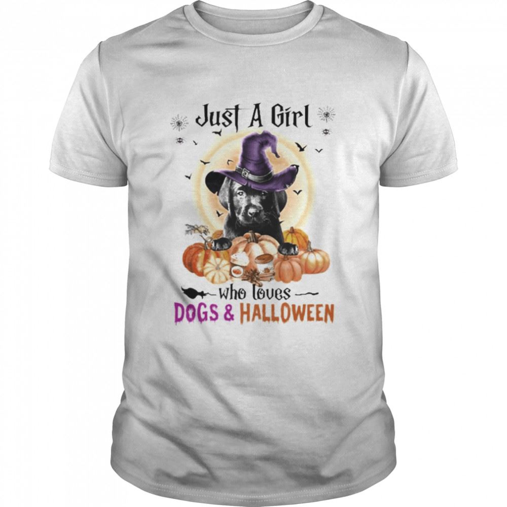 Special Black Labrador Pup Just A Girl Who Loves Dogs And Halloween Shirt 
