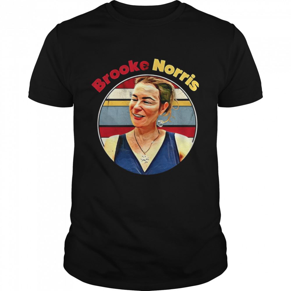 Awesome Brooke Norris Shirt 