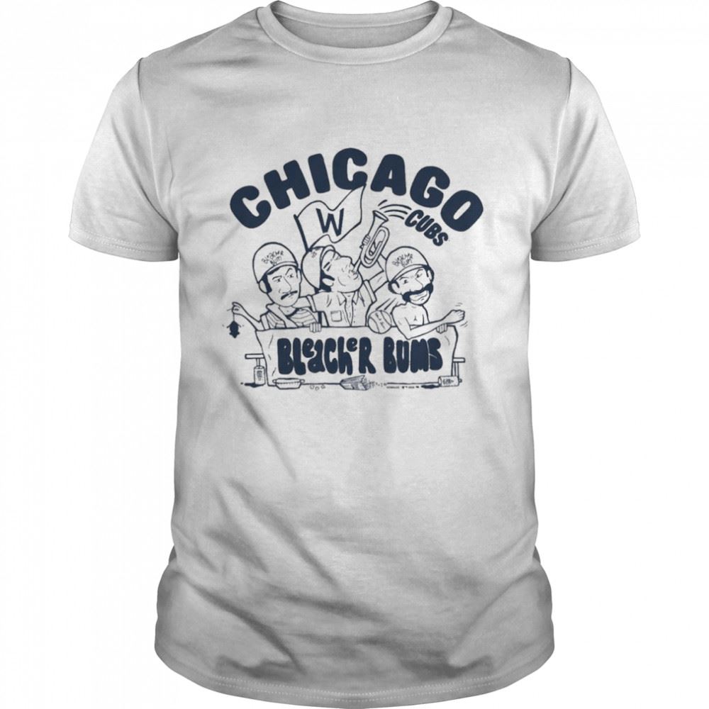 Best Chicago Cubs Wrigley Field Original Bleacher Bum Shirt 