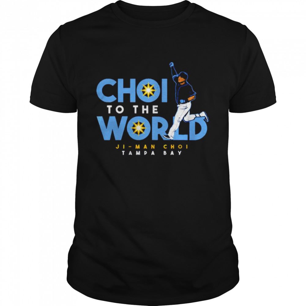 Happy Choi To The World Ji Man Choi Tampa Bay Shirt 