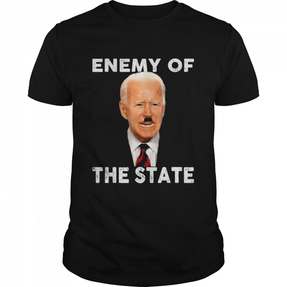 Happy Enemy Of State Trump Quotes Pedohitler Joe Biden T-shirt 