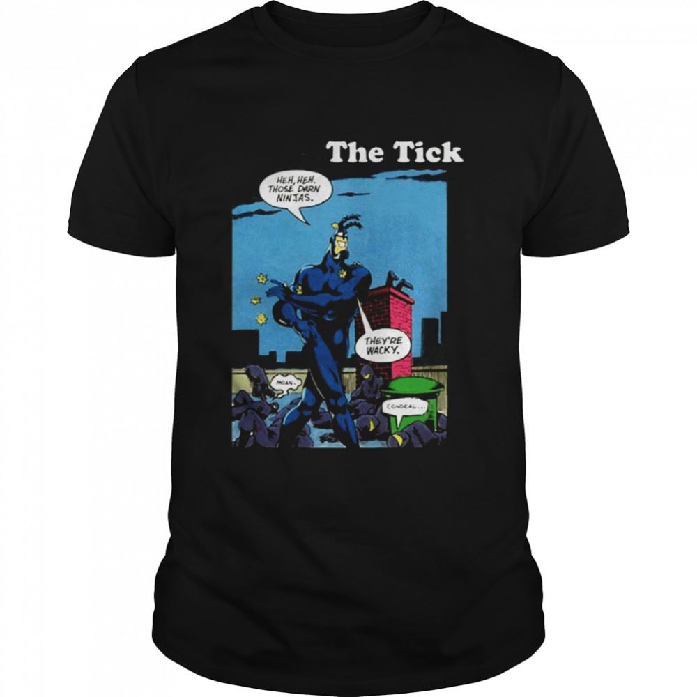 Best Funny Moment In Comic The Tick Shirt 