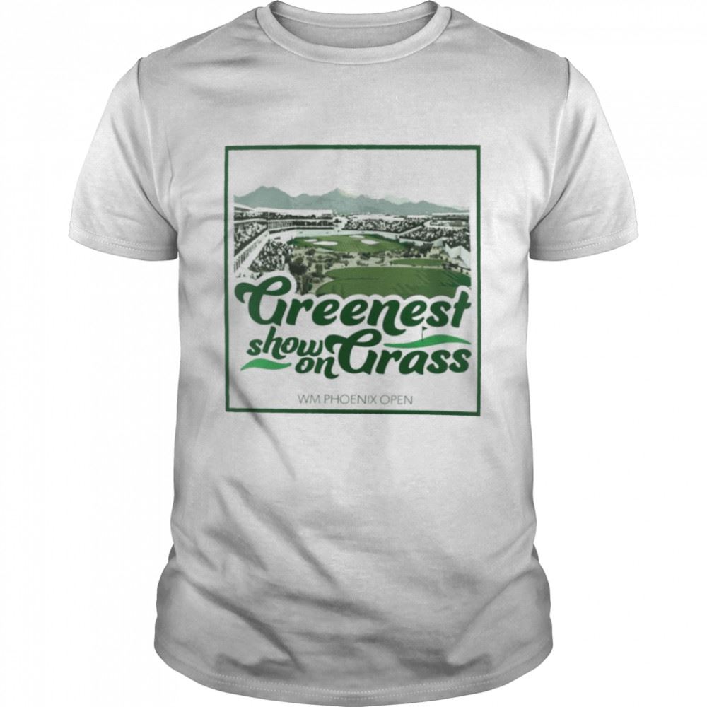Special Greenest Show On Grass Wm Phoenix Open Shirt 