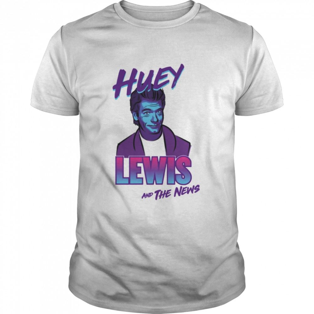 Gifts Huey Lewis The News Huey Lewis Shirt 