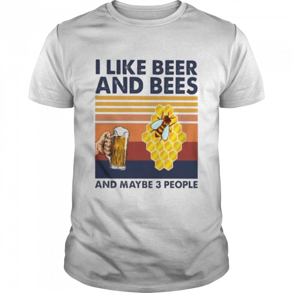 Gifts I Like Beer And Beekeeper And Maybe 3 People Vintage Shirt 