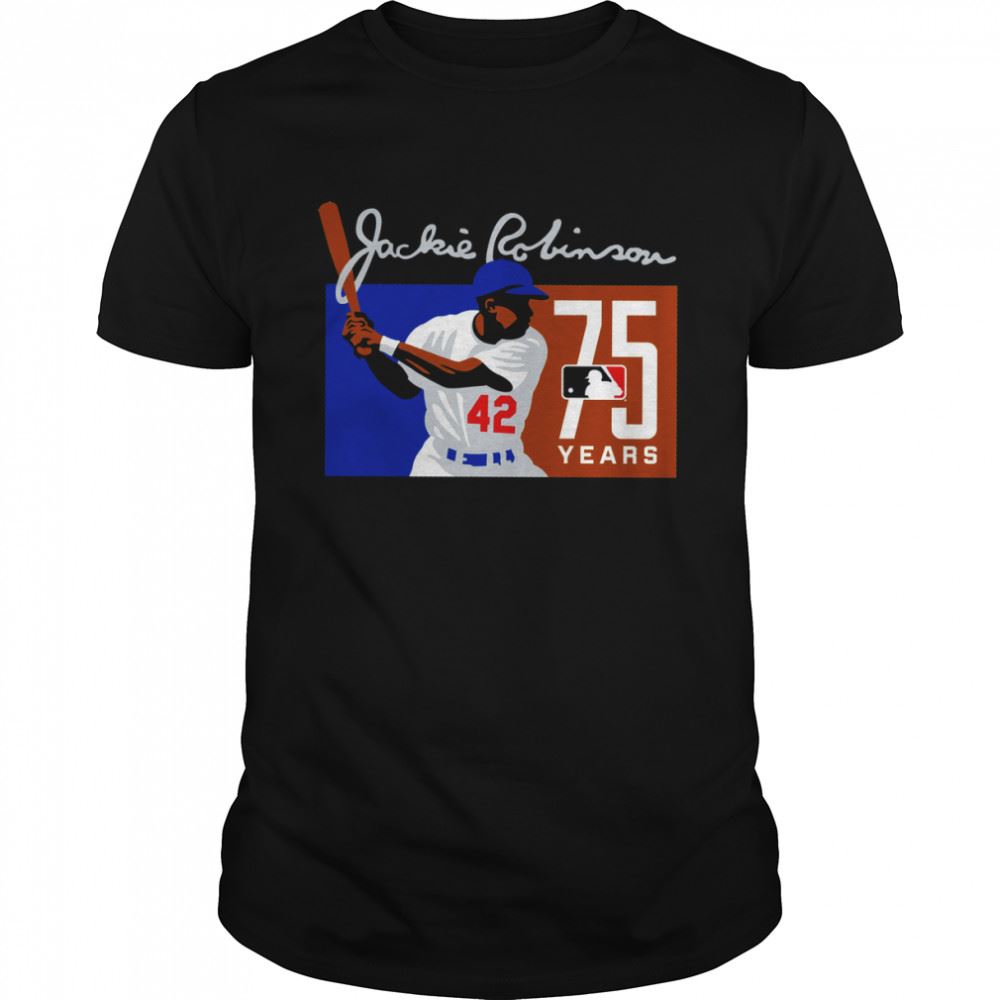 High Quality Jackie Robinson 42 Jackie Robinson 75th Anniversary Shirt 